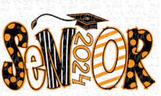 photo of the word Senior written out and the words 2024 in black and orange with a graduation cap