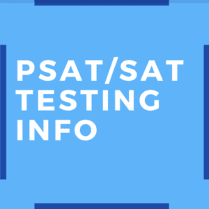 PSAT/SAT Testing Info