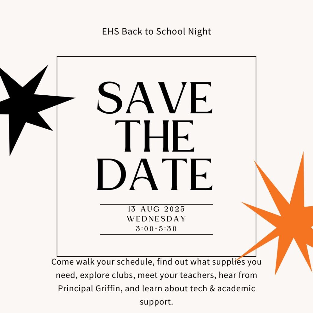 EHS Back to School Night on August 13, 2025, from 3:00 to 5:30 PM. Meet teachers and explore school resources.